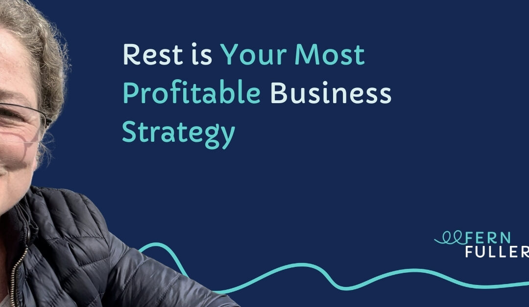 Why rest could be the missing piece in your profit strategy
